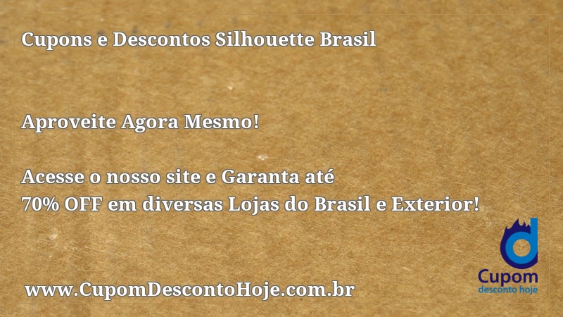Cupom Desconto Silhouette Brasil cupons de 10% a 70% OFF