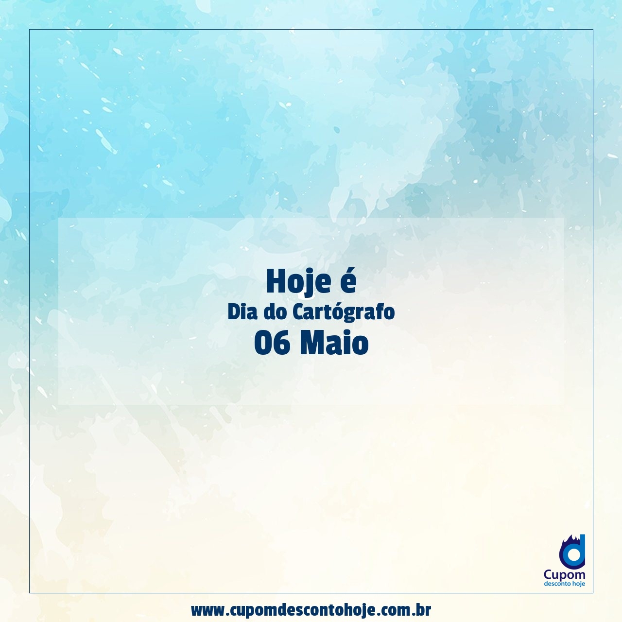  Hoje é 06 maio Dia do Cartógrafo