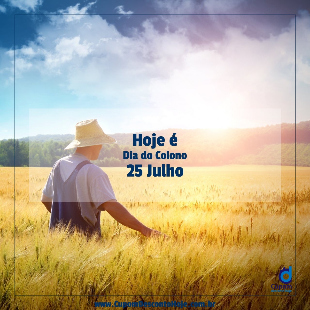 🚀 Hoje é Dia 25 Julho Dia Do Colono - Cupom Desconto Hoje