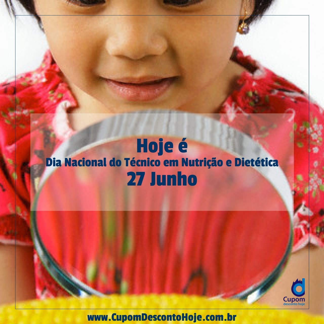  Hoje é 27 junho Dia Nacional do Técnico em Nutrição e Dietética