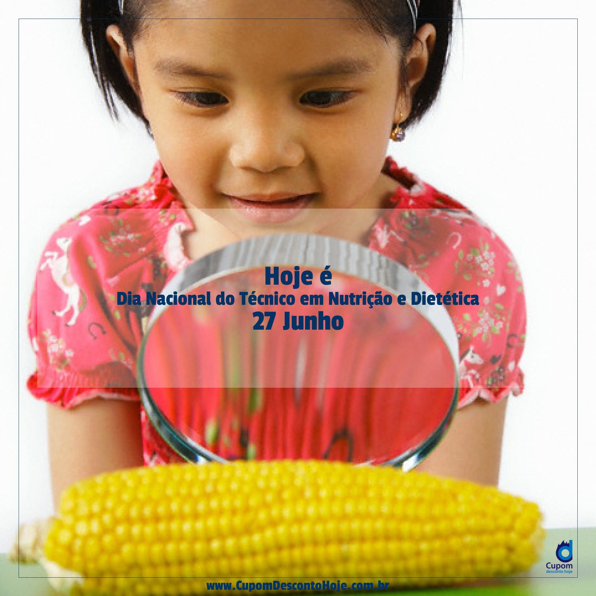  Hoje é 27 junho Dia Nacional do Técnico em Nutrição e Dietética