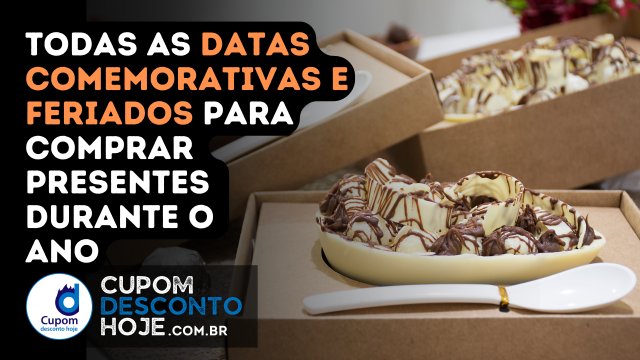 Todas as datas comemorativas e feriados para comprar presentes durante o ano
