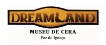 cupom desconto hoje na loja dreamland museu de cera foz do iguacu